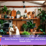 Bisnis-Rumahan-Ramah-Lingkungan-yang-Sedang-Banyak-Dicari