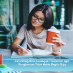 Cara-Mengelola-Keuangan-Freelancer-agar-Penghasilan-Tidak-Habis-Begitu-Saja