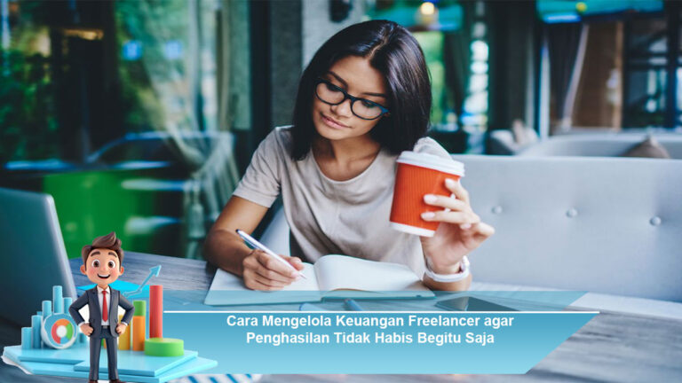 Cara-Mengelola-Keuangan-Freelancer-agar-Penghasilan-Tidak-Habis-Begitu-Saja
