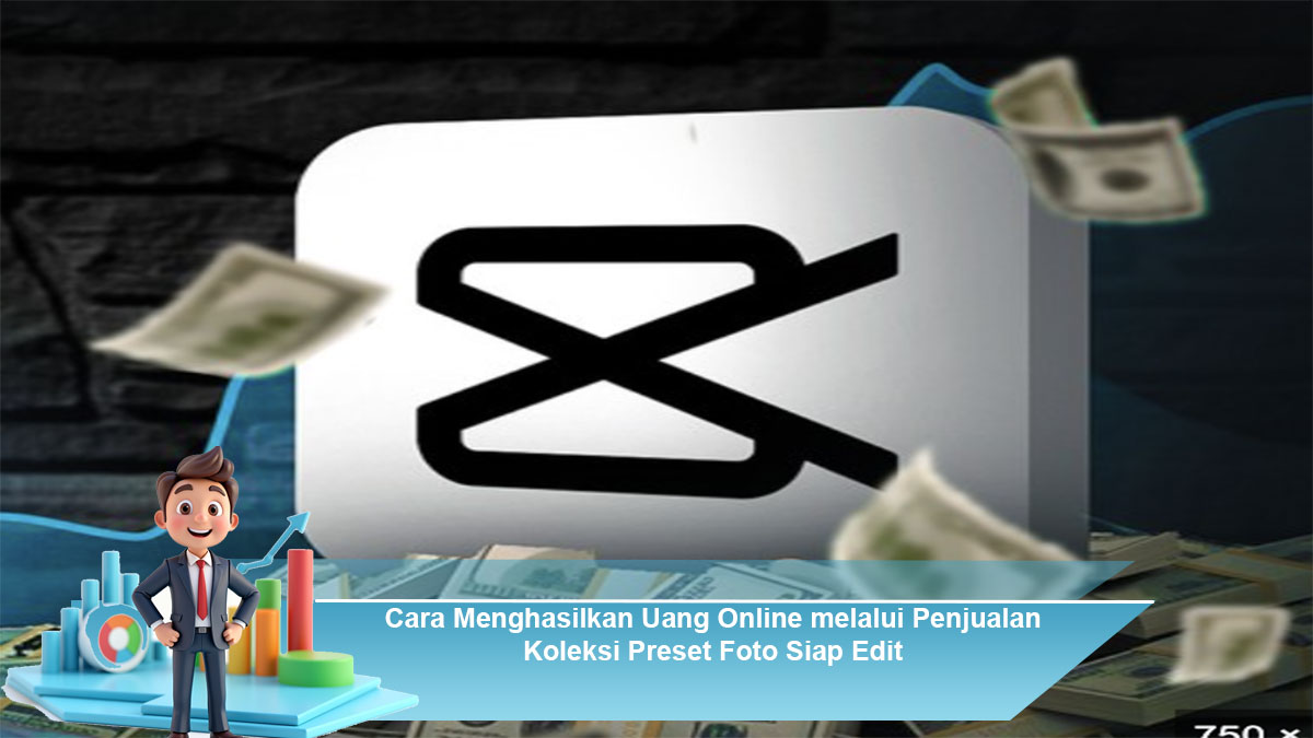 Cara-Menghasilkan-Uang-Online-melalui-Penjualan-Koleksi-Preset-Foto-Siap-Edit
