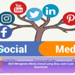 Skill-Mengelola-Media-Sosial-yang-Bisa-Jadi-Cuan-Konsisten