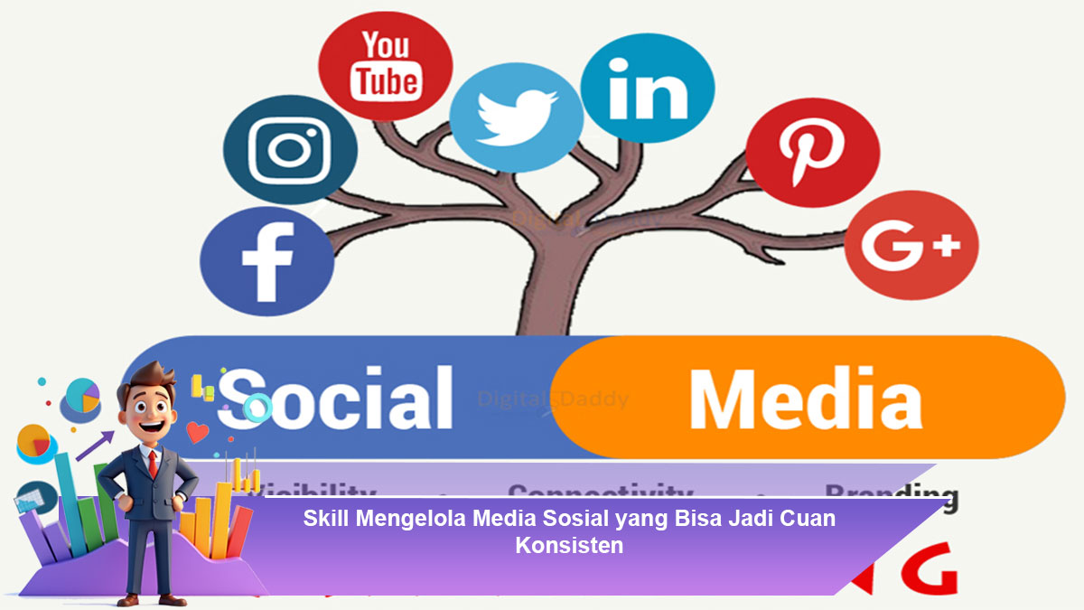 Skill-Mengelola-Media-Sosial-yang-Bisa-Jadi-Cuan-Konsisten