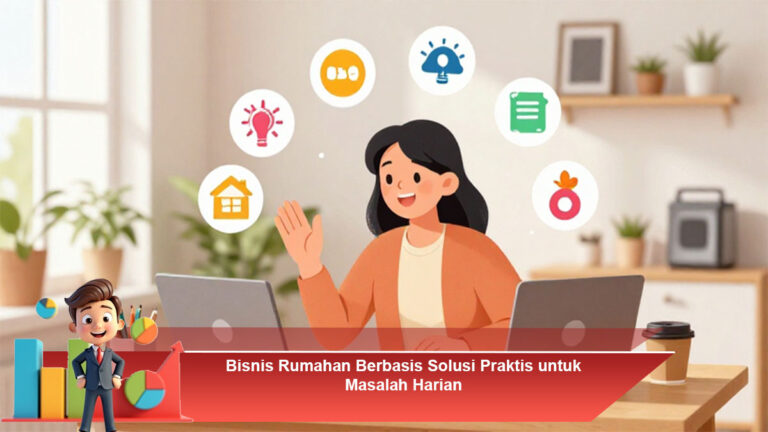 Bisnis-Rumahan-Berbasis-Solusi-Praktis-untuk-Masalah-Harian