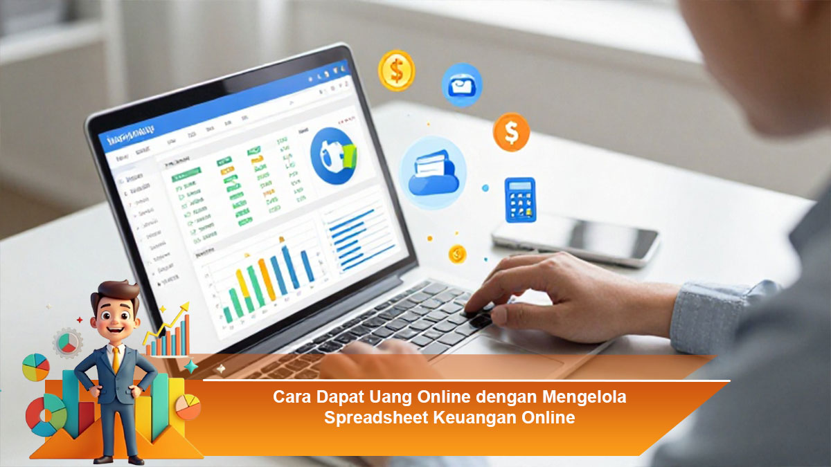 Cara-Dapat-Uang-Online-dengan-Mengelola-Spreadsheet-Keuangan-Online