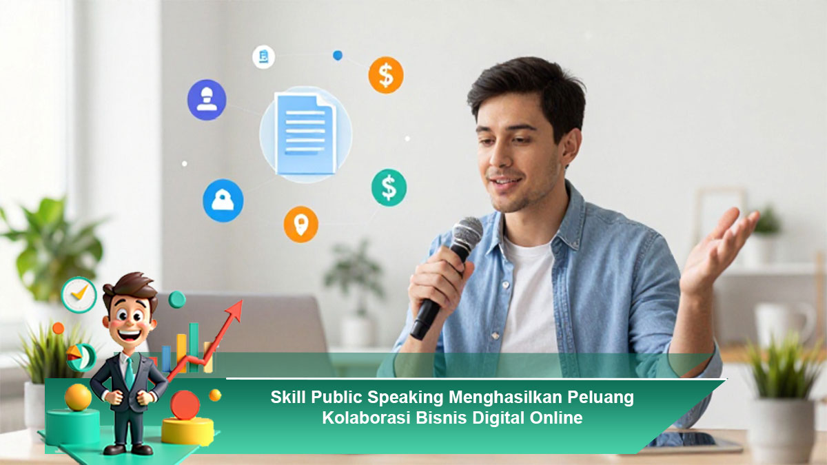 Skill-Public-Speaking-Menghasilkan-Peluang-Kolaborasi-Bisnis-Digital-Online